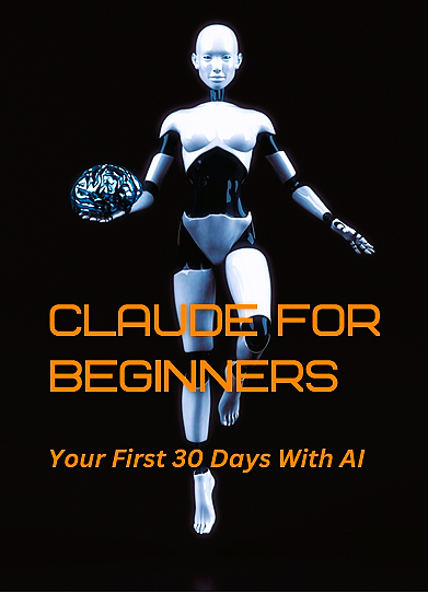 Claude for beginners: Your First 30 Days With Ai