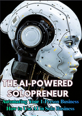 Automating Your 1-Person Business: How to Use AI in Solo Business